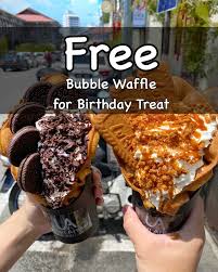 Free Bubble Waffle for birthday treat